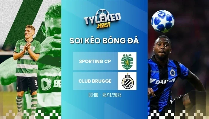 Tỷ Lệ Kèo Sporting CP vs Club Brugge KV