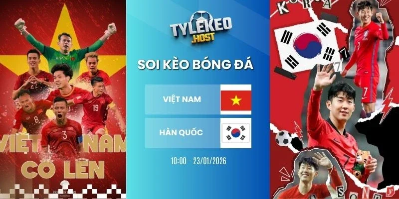 Soi kèo nhà cái Việt Nam vs Hàn Quốc