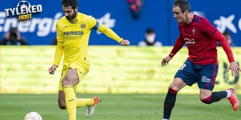 Thực lực thi đấu của Osasuna vs Villarreal