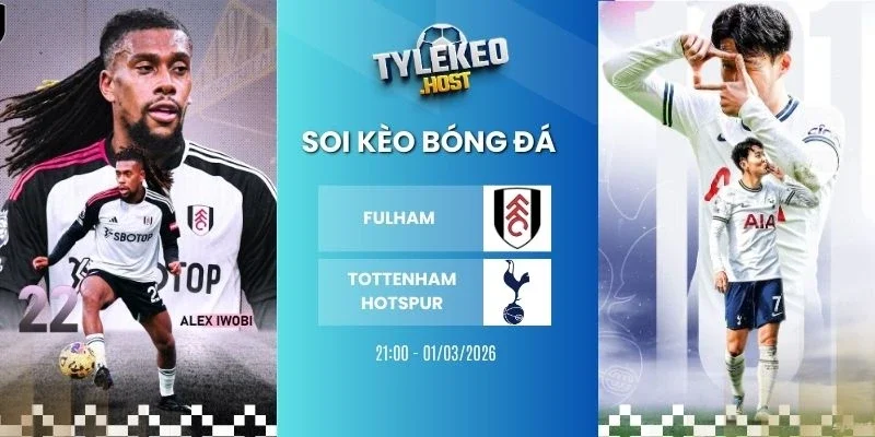 Soi keo ty le Fulham vs Tottenham Hotspur - NHA, 01/03/2026