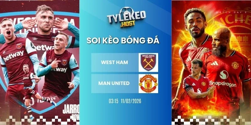 Soi keo ty le West Ham vs Man United - NHA, 11/02/2026