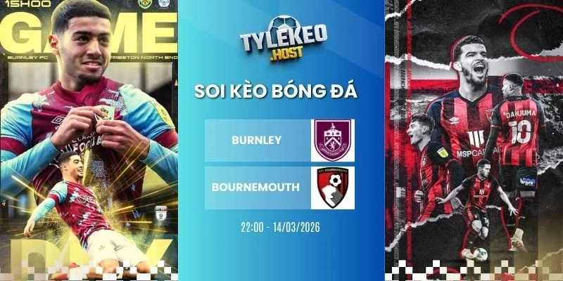 Soi kèo nhà cái Burnley vs Bournemouth - NHA, 14/03/2026