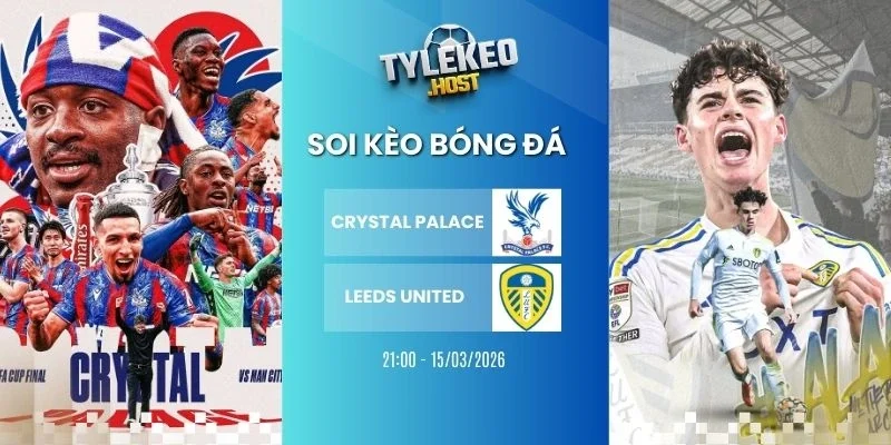 Soi kèo nhà cái Crystal Palace vs Leeds United - NHA, 15/03/2026