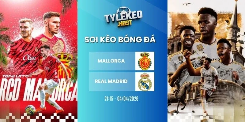 Tỷ lệ kèo nhà cái Mallorca vs Real Madrid - La Liga, 04/04/2026