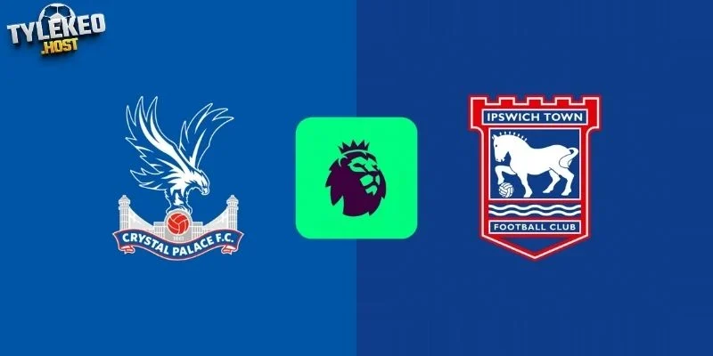 Tổng quan  Crystal Palace Vs Ipswich Town