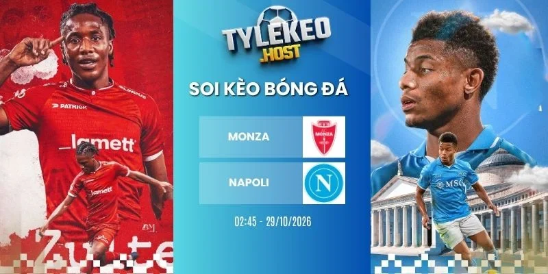 Tổng kết lại, kèo nhà cái Monza vs Napoli, Serie A - 29/10/2026