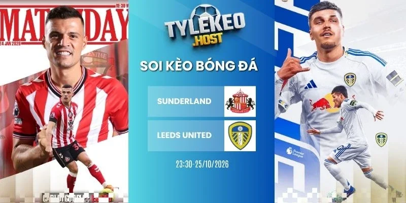Soi kèo nhà cái Sunderland vs Leeds United - NHA, 25/10/2026